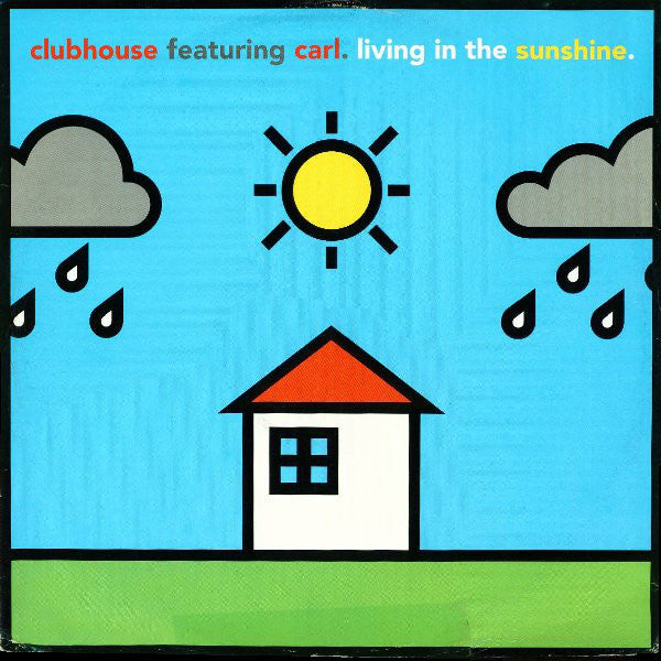 Club House - Living In The Sunshine - Used Vinyl Record 12"