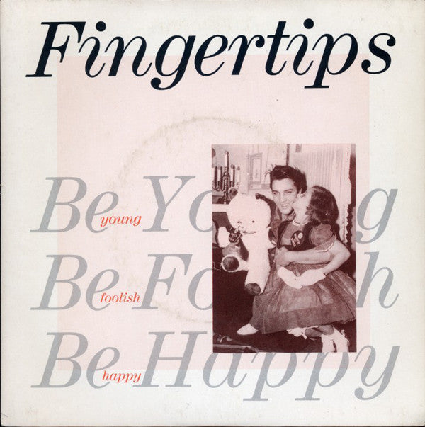 Fingertips - Be Young Be Foolish Be Happy - Used Vinyl Record 7"