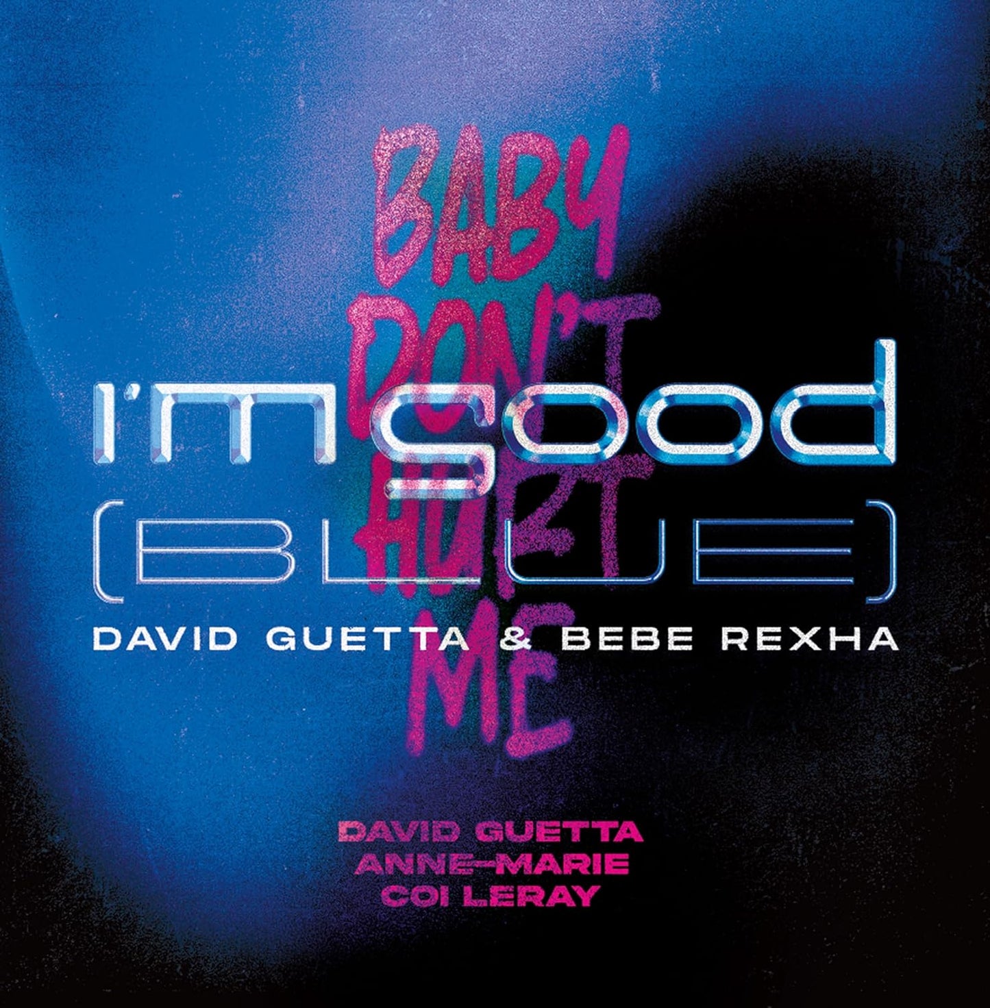 David Guetta - I m Good (Blue) / Baby Don t H - New Vinyl Record SINGLE