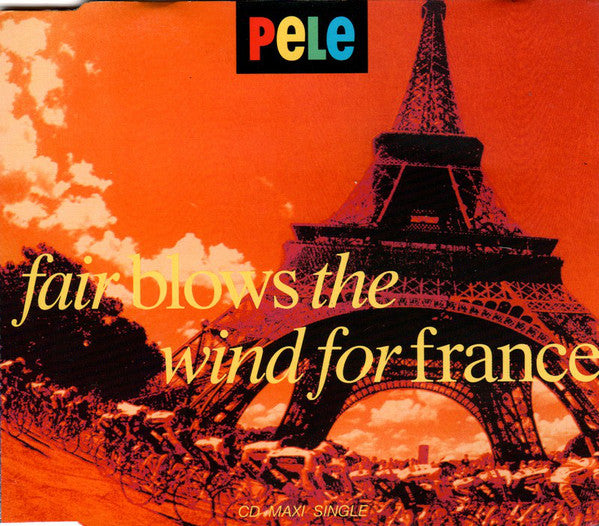 Pele - Fair Blows The Wind For France - Used CD