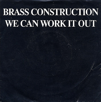 Brass Construction - We Can Work It Out (Edited Version) - Used Vinyl