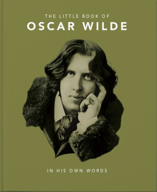 Orange Hippo! - Little Book of Oscar Wilde : Wit and Wisdom to Live By
