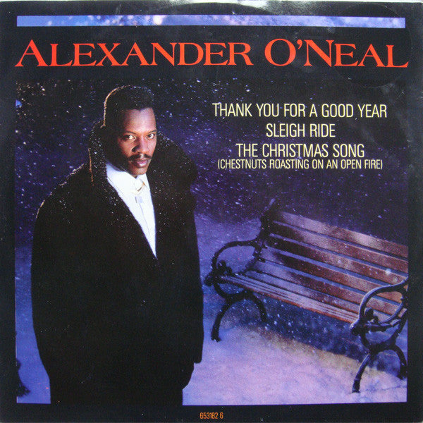 Alexander O'Neal - Thank You For A Good Year / Sleigh Ride / The Chri
