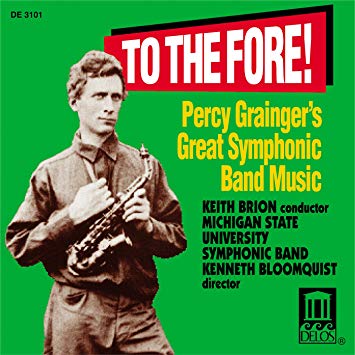 Percy Grainger - To The Fore! ’s Great Symphonic Band Music - Used