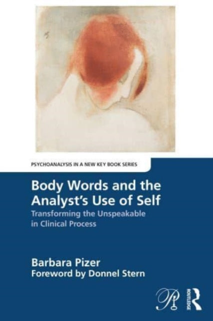 Barbara Pizer - Body Words and the Analyst’s Use of Self Transform