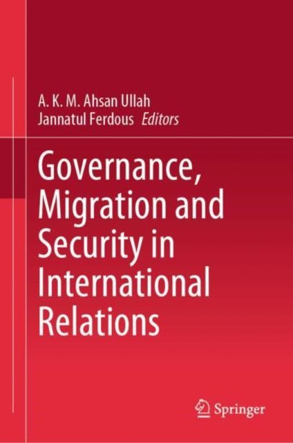 Ulla - Governance, Migration and Security in International Relations -