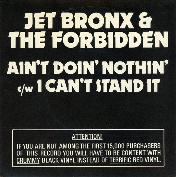 Jet Bronx & The Forb - Ain't Doin' Nothin' / I Can't Stand It - Used
