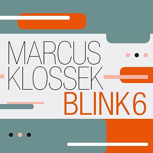 Marcus Klossek Blink - Blink 6 - CD