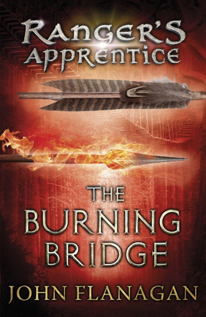 John Flanagan - Burning Bridge (Ranger's Apprentice Book 2) - Pape