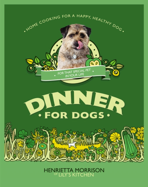 Henrietta Morrison - Dinner for Dogs - Hardback