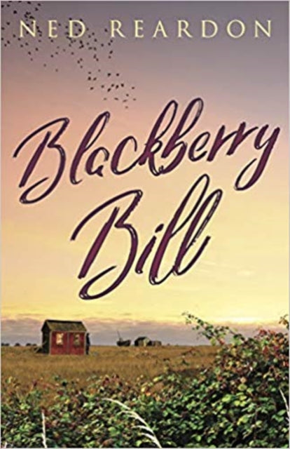Ned Reardon - Blackberry Bill - Paperback