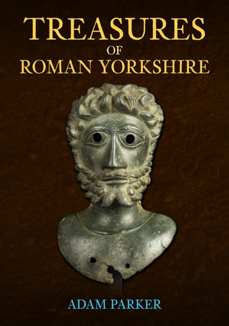 Adam Parker - Treasures of Roman Yorkshire - New Paperback