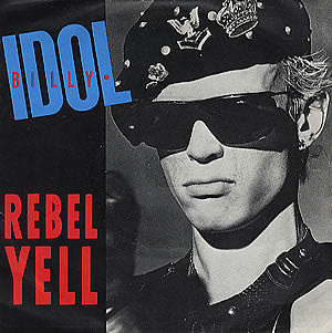 Billy Idol - Rebel Yell - Used Vinyl Record 7"