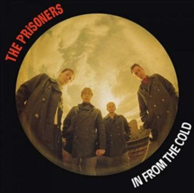 PRISONERS - IN FROM THE COLD - CD ALBUM