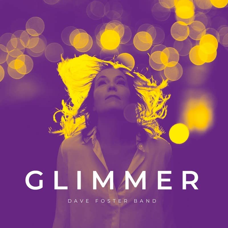 DAVE FOSTER BAND - GLIMMER - CD