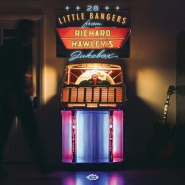 VARIOUS ARTISTS - 28 LITTLE BANGERS FROM RICHARD HAWLEY'S JUKEBOX (2LP