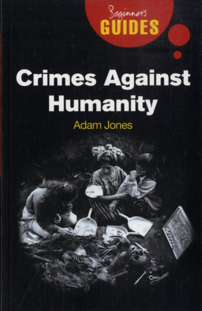 Adam Jones - Crimes Against Humanity : A Beginner's Guide - New Pa