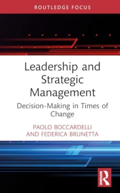 Federica Brunetta - Leadership and Strategic Management : Decision-Mak