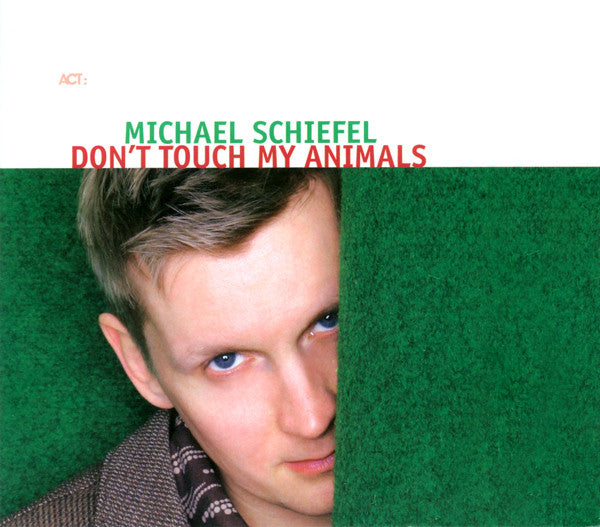 Michael Schiefel - Don't Touch My Animals - Used CD