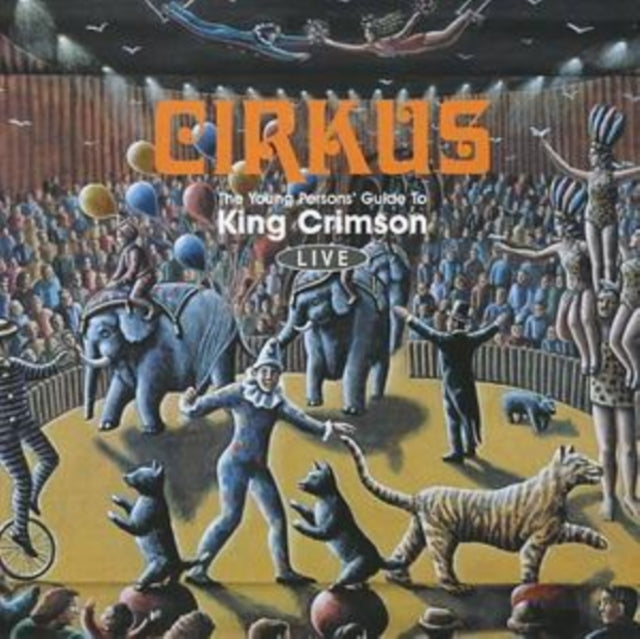 KING CRIMSON - Cirkus - Live - CD