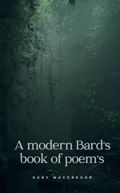 Macgregor - A modern Bard's book of poem's - New paperback or softback