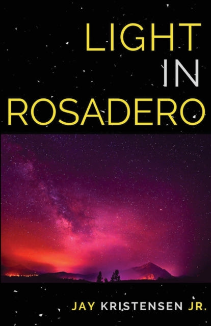 Kristensen Jr. - Light in Rosadero - New paperback or softback