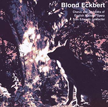 Judith Weir - Blond Eckbert (Edwards Chorus and Orch of Eno) - CD