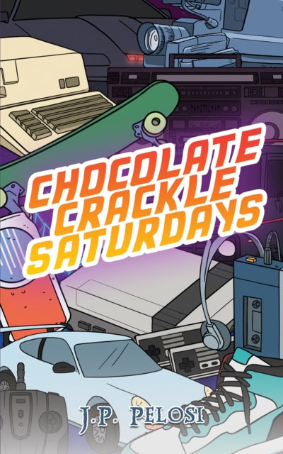 J.P. Pelosi - Chocolate Crackle Saturdays - Paperback
