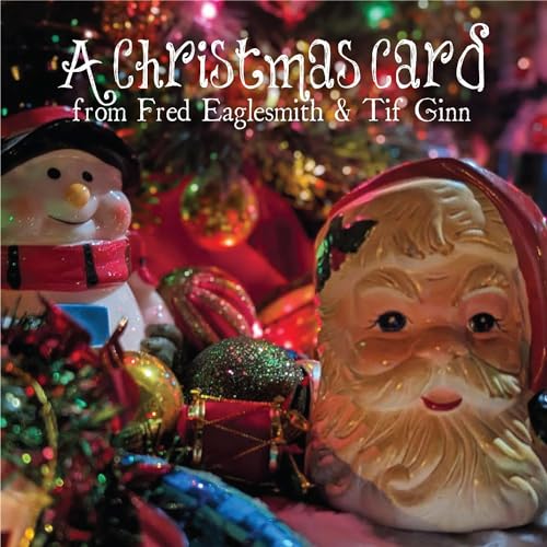 Fred Eaglesmith & Ti - A Christmas Card - CD