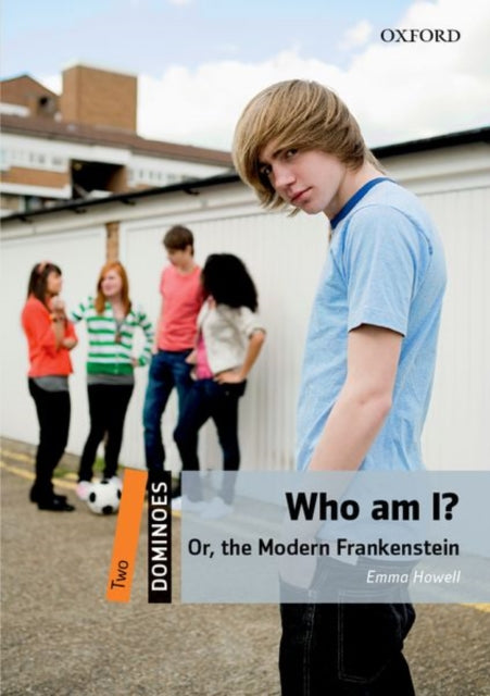 Emma Howell - Dominoes: Two: Who am I? Or, the Modern Frankenstein - N