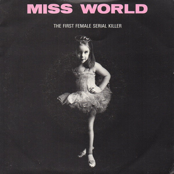 Miss World - First Female Serial Killer - Used Vinyl Record 7"