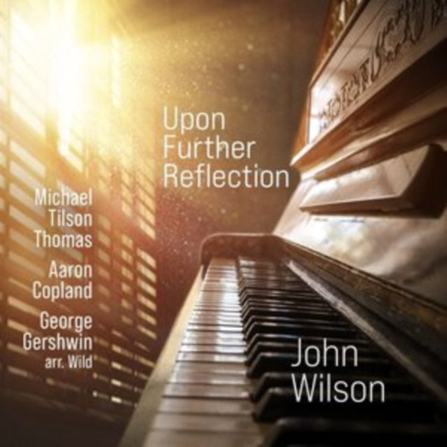 John Wilson - Upon Further Reflection: Michael Tilson Thomas, Aaron Copl