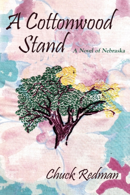 Redman - A Cottonwood Stand: A Novel of Nebraska - New paperback or so