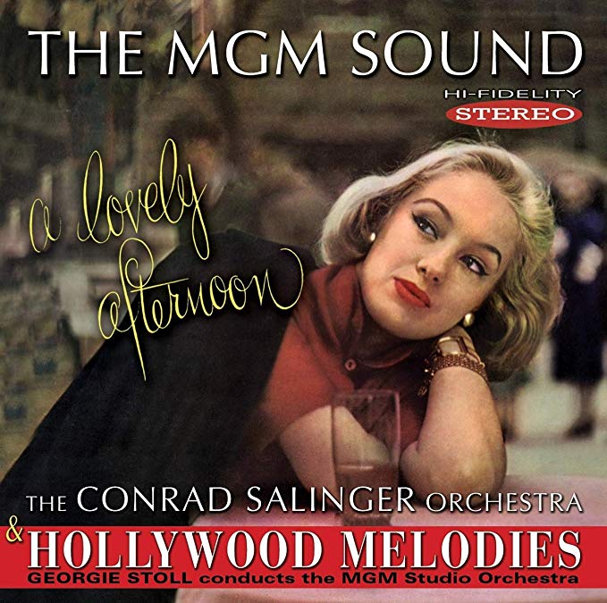 Conrad Salinger - MGM Sound: A Lovely Afternoon/Hollywood Melodies - CD