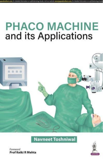 oshniwal - Phaco Machine and its Applications - New paperback or softb