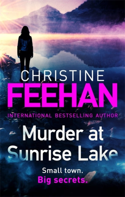 Christine Feehan - Murder at Sunrise Lake: a brand new, thrilling stan