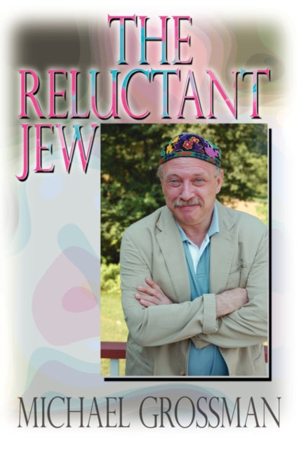 Grossman - Reluctant Jew - New paperback or softback
