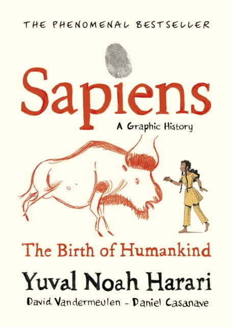 Yuval Noah Harari - Sapiens Graphic Novel : Volume 1 - Hardback