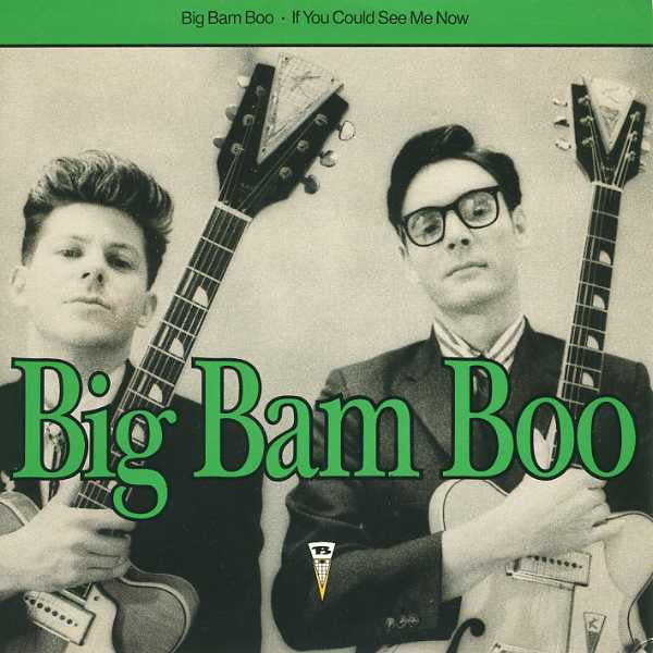 Big Bam Boo - If You Could See Me Now - Used Vinyl Record 7"