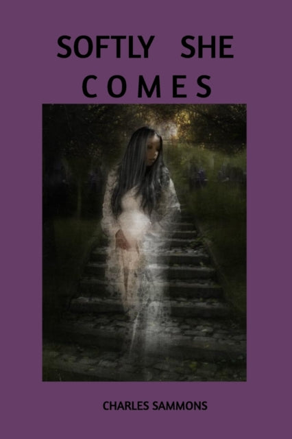Sammons - Softly She Comes - New paperback or softback