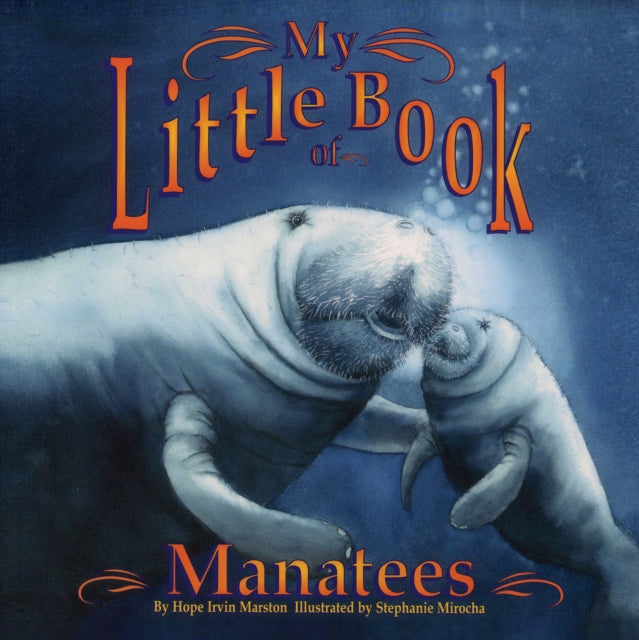 Hope Irvin Marston - My Little Book of Manatees - Paperback