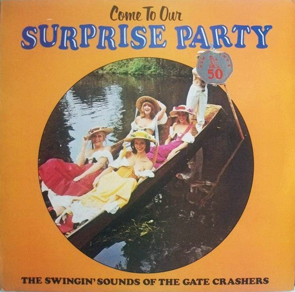 Gate Crashers - Come To Our Surprise Party - Volume 4 - Used Vinyl Recor