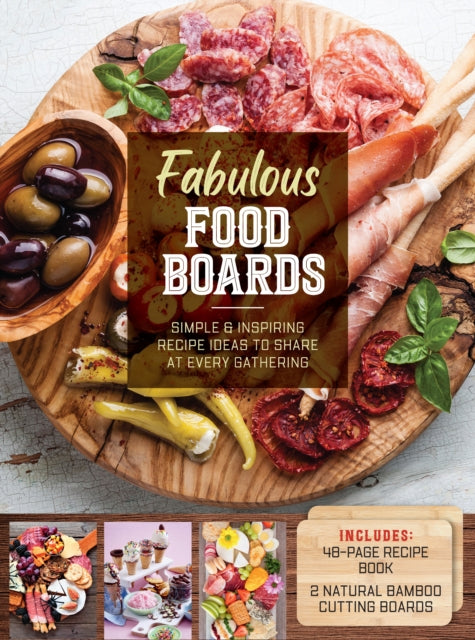 Anna Helm Baxter - Fabulous Food Boards Kit : Simple and Inspiring Rec