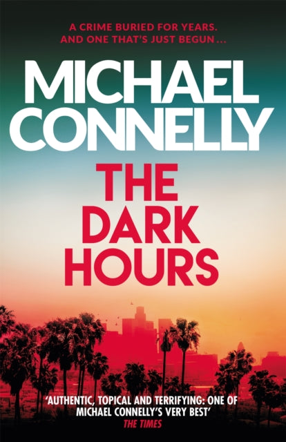 Michael Connelly - Dark Hours The gripping Ballard & Bosch Thriller