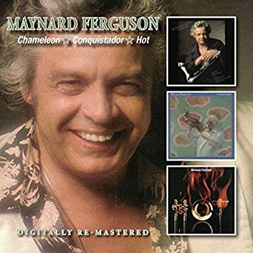 Maynard Ferguson - Chameleon/Conquistador/Hot - CD