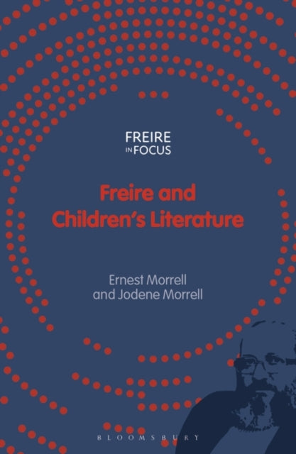 Jodene Morrell - Freire and Children's Literature - Paperback