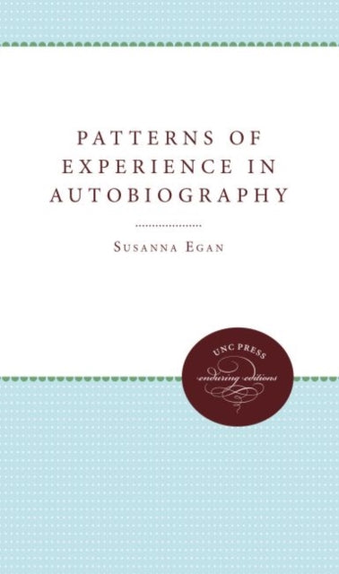 Egan - Patterns of Experience in Autobiography - New paperback or soft