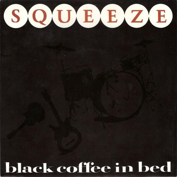 Squeeze - Black Coffee In Bed - Used Vinyl Record 7"