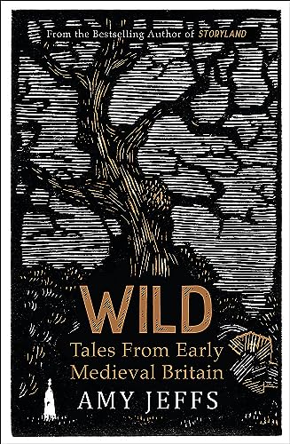 Amy Jeffs - Wild Tales from Early Medieval Britain - New Paperback