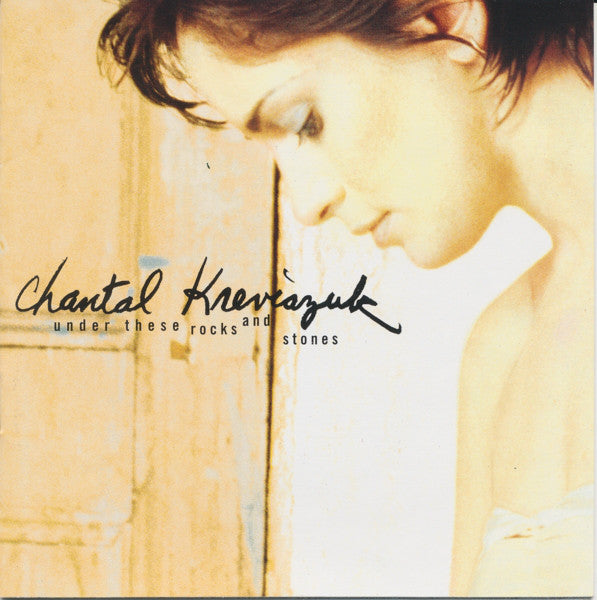 Chantal Kreviazuk - Under These Rocks And Stones - Used CD